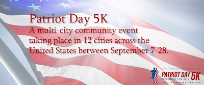 Register now to take part in the 2013 Patriot Day 5K race. It will run in 12 locations from September 7-28, 2013. 