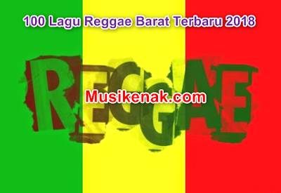  Hallo sobat para pecinta lagu lagu reggae barat yang terpopuler di indonesia 100 Hits Lagu Reggae Barat Terbaru 2018 Terpopuler Mp3 Musik Gratis