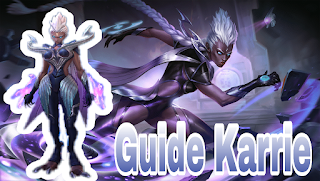 Guide Bermain Karrie Mobile Legends