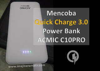 Men-charge Motorola G5s Plus dengan Quick Charge 3.0 Power Bank ACMIC C10PRO