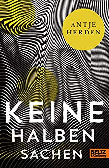 Neuerscheinungen im März 2019 #2 - Keine halben Sachen von Antje Herden