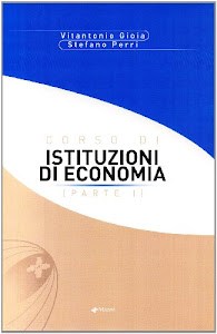 Corso di istituzioni di economia (Vol. 1)