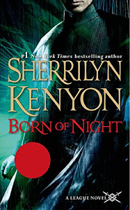Born of Night: The League: Nemesis Rising (The League: Nemesis Rising Series Book 1) (English Edition)