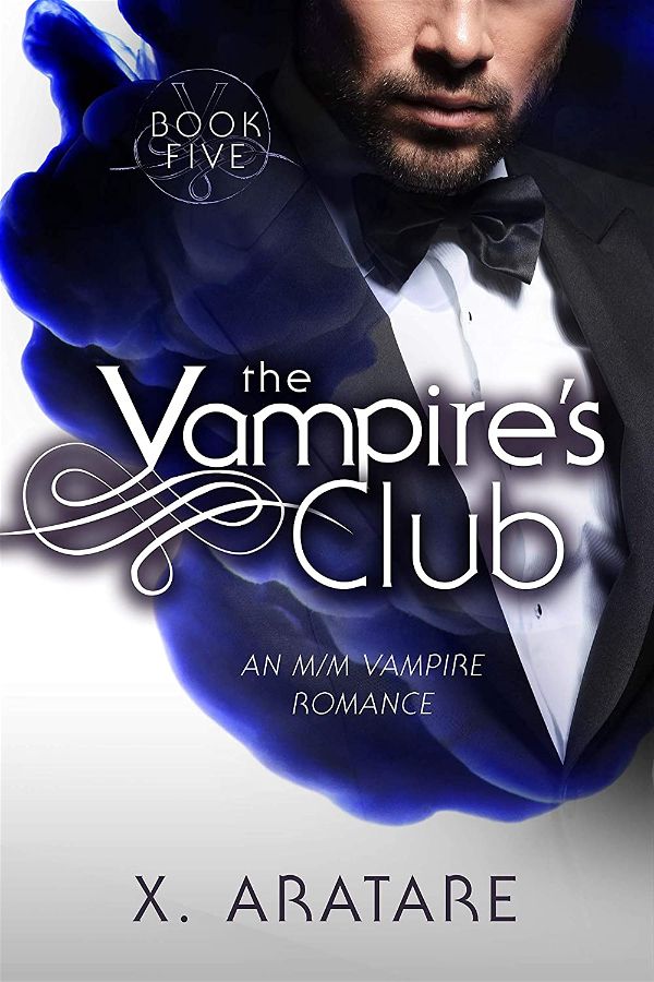 Book five | The vampire's club #5 | X. Aratare