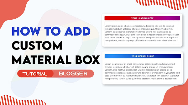 How to Add Custom Material Design Box In Your Blog 2022