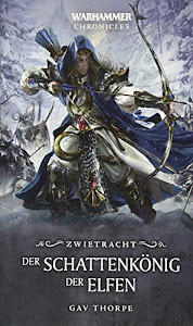 Warhammer - Der Schattenkönig der Elfen: Zwietracht