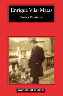 "Doctor Pasavento" - Enrique Vilas-Matas.
