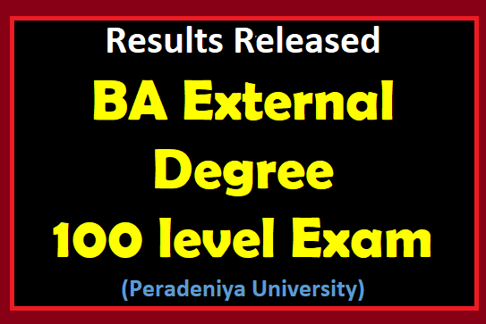 Results Released : BA External Degree 100 level Exam (Peradeniya University)