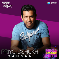 Priyo Oshukh By Tahsan Bangla Lyrics