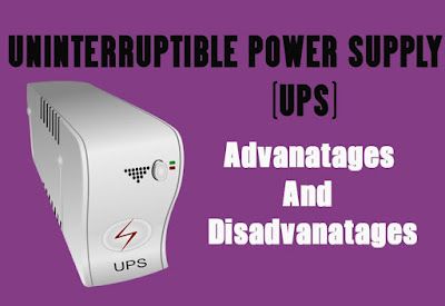 5 Advantages and Disadvantages of UPS | Drawbacks & Benefits of UPS