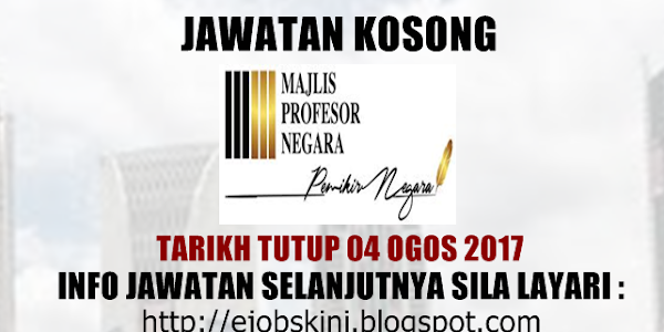 Jawatan Kosong Majlis Profesor Negara (MPN) - 04 Ogos 2017