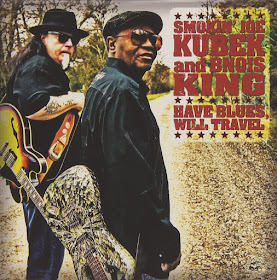 Smokin’ Joe Kubek and Bnois King's Have Blues Will Travel