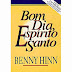 Bom Espírito Santo - Benny Hinn