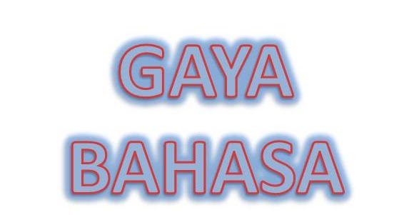 Gaya Bahasa  LEMBAR BAHASA