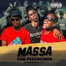 Os Barulhentos da Zona - Massa com pescocinho [Download] 2022