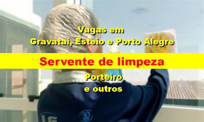 LG Serviços abre vagas para Limpeza, Porteiro e outros em Gravataí, Esteio e Porto Alegre