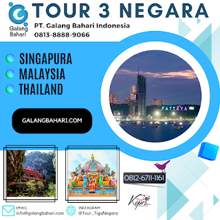 Tour Tiga Negara Gabungan Singapura Malaysia Thailand Galang Bahari Travel Batam 0812-6711-1161