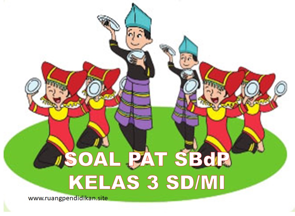 UKK SBdP Kelas 3 SD/MI