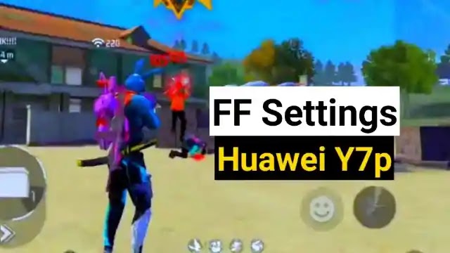 Free fire Huawei Y7p Headshot settings 2022: Sensi and dpi