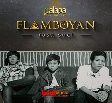 "Rasa Suci" Single Flamboyan