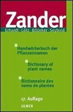 Dictionary of Plant Names (English, French and German Edition)