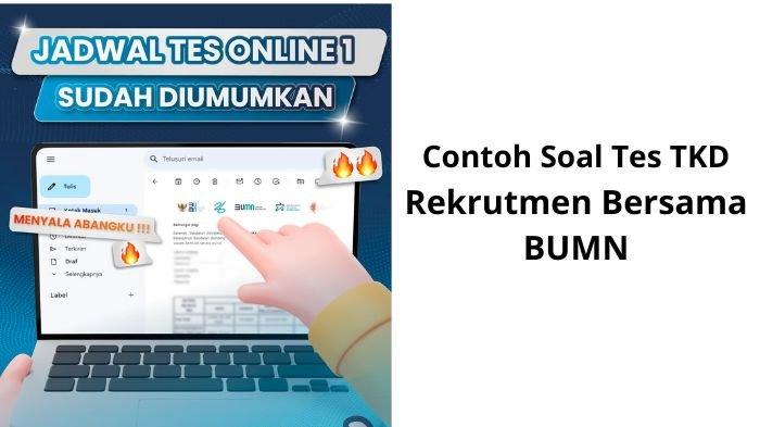 30 Contoh Soal TKD BUMN dan Pembahasannya, Pelajari agar Lolos Seleksi!