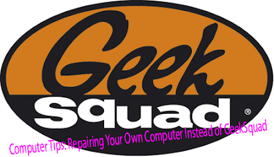 Computer Tips: Repairing Your Own Computer Instead of GeekSquad