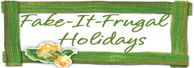 Fake-It Frugal Holidays