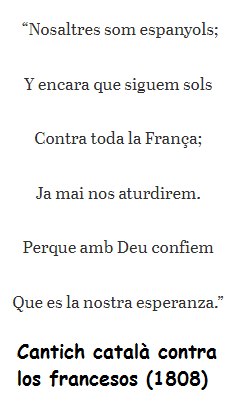 Nosaltres som espanyols;  y encara que siguem sols contra toda la França; ja mai nos aturdirem. Perque amb Deu confiem que es la nostra esperanza.