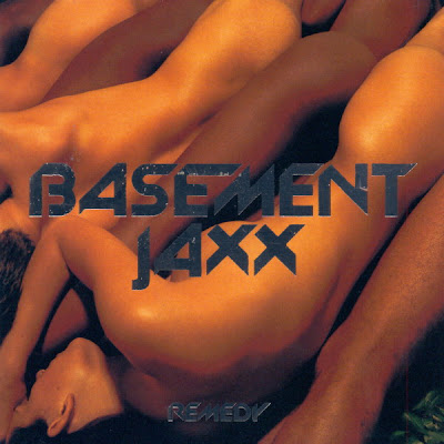 Basement Jaxx/Remedy 