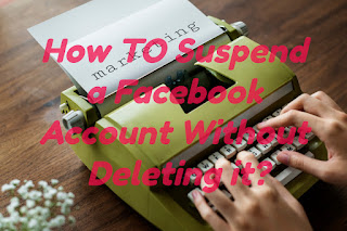 suspend facebook account without deleting it