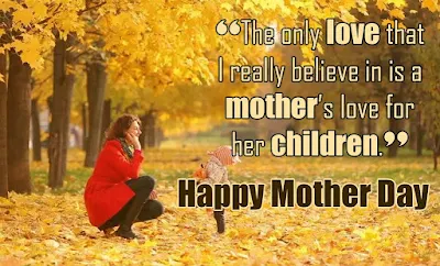 Mother quotes - Happy Mother day Images