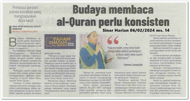 Budaya membaca al-Quran perlu konsisten | Keratan akhbar Sinar Harian 6 Februari 2024