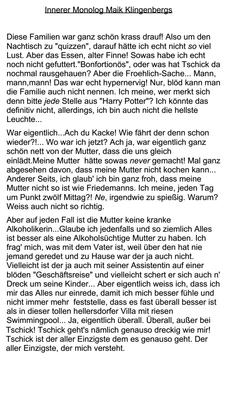 Versetze dich in die lage einer figur, die dir vorgegeben wird. Tschick Eine Freundschaft Auf Umwegen Innerer Monolog I Finn