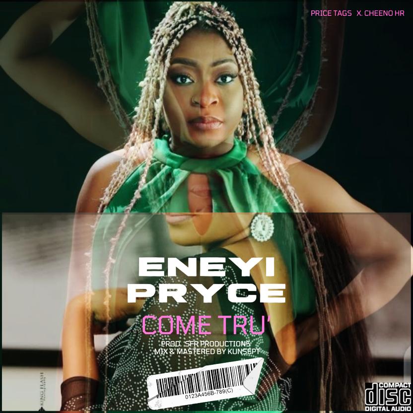 [Music] Eneyi Pryce - Come tru (prod. SFR production)