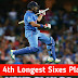 The 4th Longest Sixes Player in the World of Cricket, No. 1 is the Longest Player 