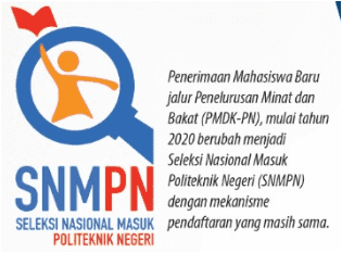 PMDK-PN Piliteknik Berubah Menjadi SNMPN MULAI TAHUN 2020 