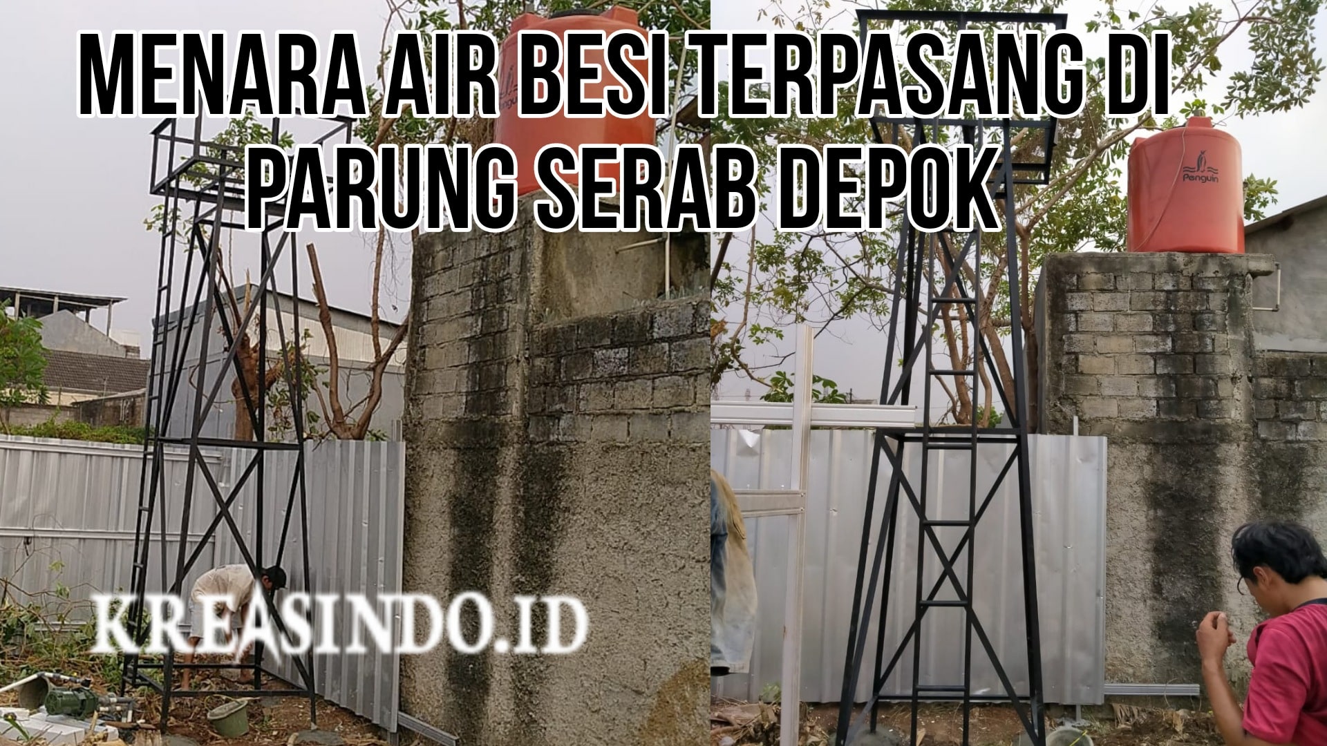 Repeat Order Menara Air Besi pesanan Bpk Panolo di Parung Serab Depok