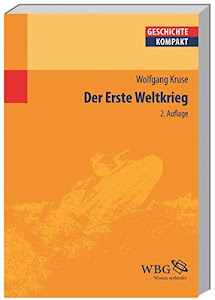 Der Erste Weltkrieg (Geschichte kompakt)