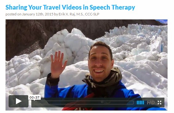 http://erikxraj.com/blog/sharing-your-travel-videos-in-speech-therapy