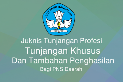 Kriteria Penerima Dan Mekanisme Penyaluran Tambahan Penghasilan Juknis Tunjangan Profesi, Tunjangan Khusus dan Tambahan Penghasilan Bagi PNS Daerah