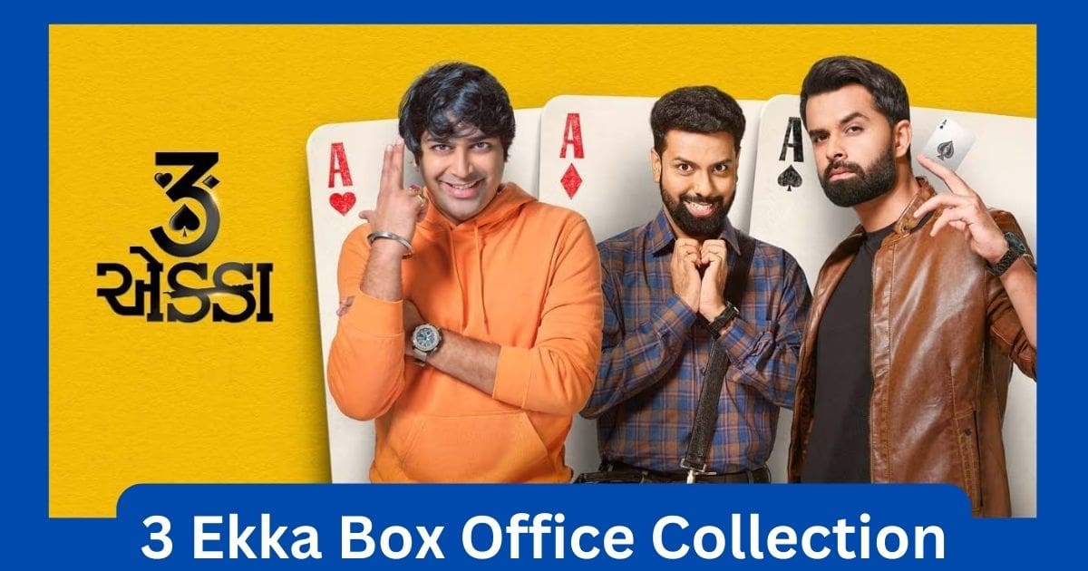 3 Ekka Movie Box Office Collection