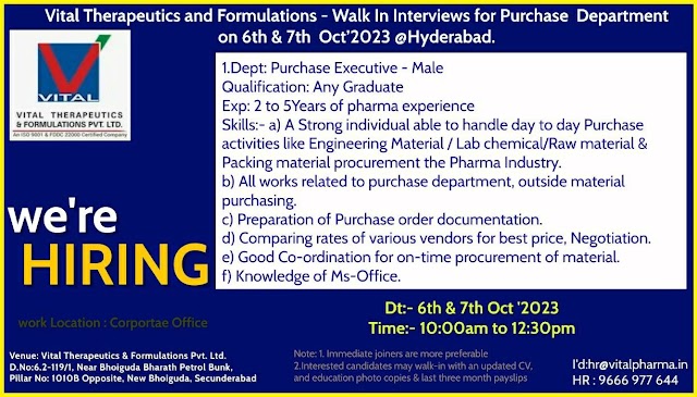 Vital Therapeutics | Walk-in interview for Purchase executive on 6 & 7th Oct 2023
