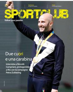 Sport Club. Follow your passion 111 - Ottobre 2016 | TRUE PDF | Mensile | Sport
Sport Club è un magazine sportivo che dà una nuova voce a tutti coloro che amano l'affascinante mondo dello sport, professionistico o amatoriale che sia.