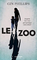 Gin Phillips - Le zoo