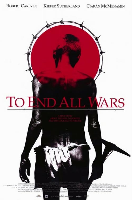 Watch To End All Wars 2001 Full Movie With English Subtitles