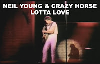 Neil Young & Crazy Horse - Lotta Love 1978