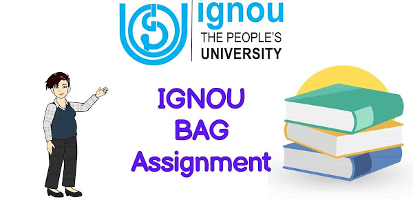 IGNOU BAG Assignment 2023-24 {Free download Pdf}