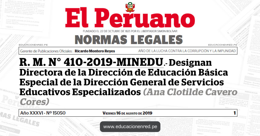 R. M. N° 410-2019-MINEDU.- Designan Directora de la Dirección de Educación Básica Especial de la Dirección General de Servicios Educativos Especializados (Ana Clotilde Cavero Cores)