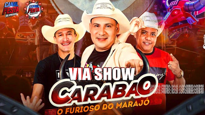 CD AO VIVO (FURIOSO CARABAO) VIA SHOW DJTOM MÁXIMO 20-08-2023